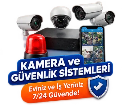 Kamera ve Güvenlik Sistemleri